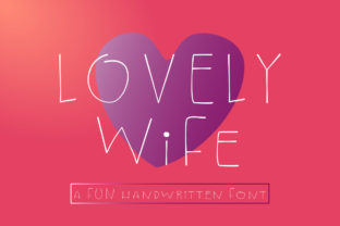 Why Lovely Wife Font Transforms Small Business Branding